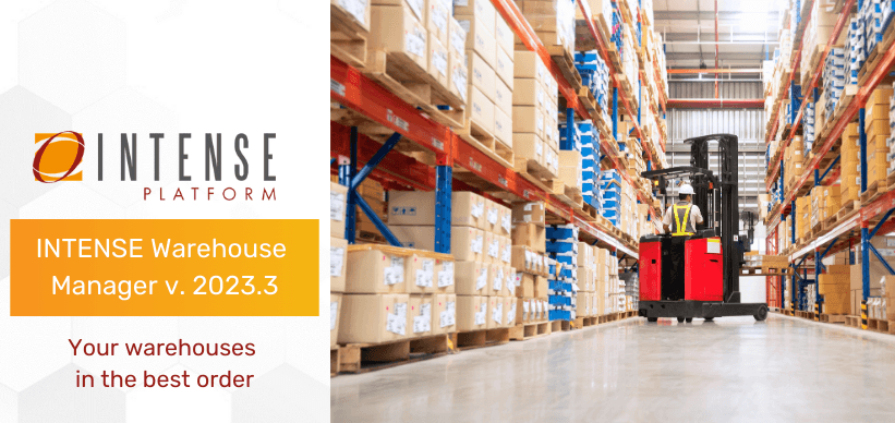 INTENSE Warehouse Manager in INTENSE Platform v. 2023.3 - Your warehouses in the best order